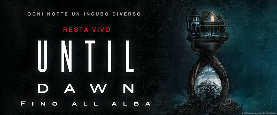 UNTIL DAWN - FINO ALL'ALBA